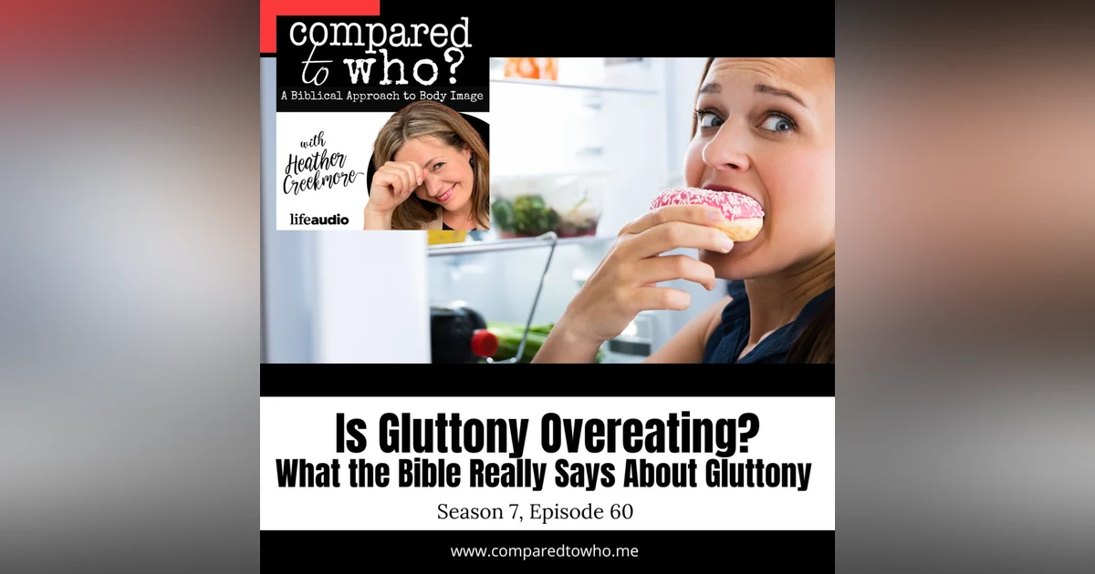 What is Gluttony, Really? What the Bible Really Says About Gluttony