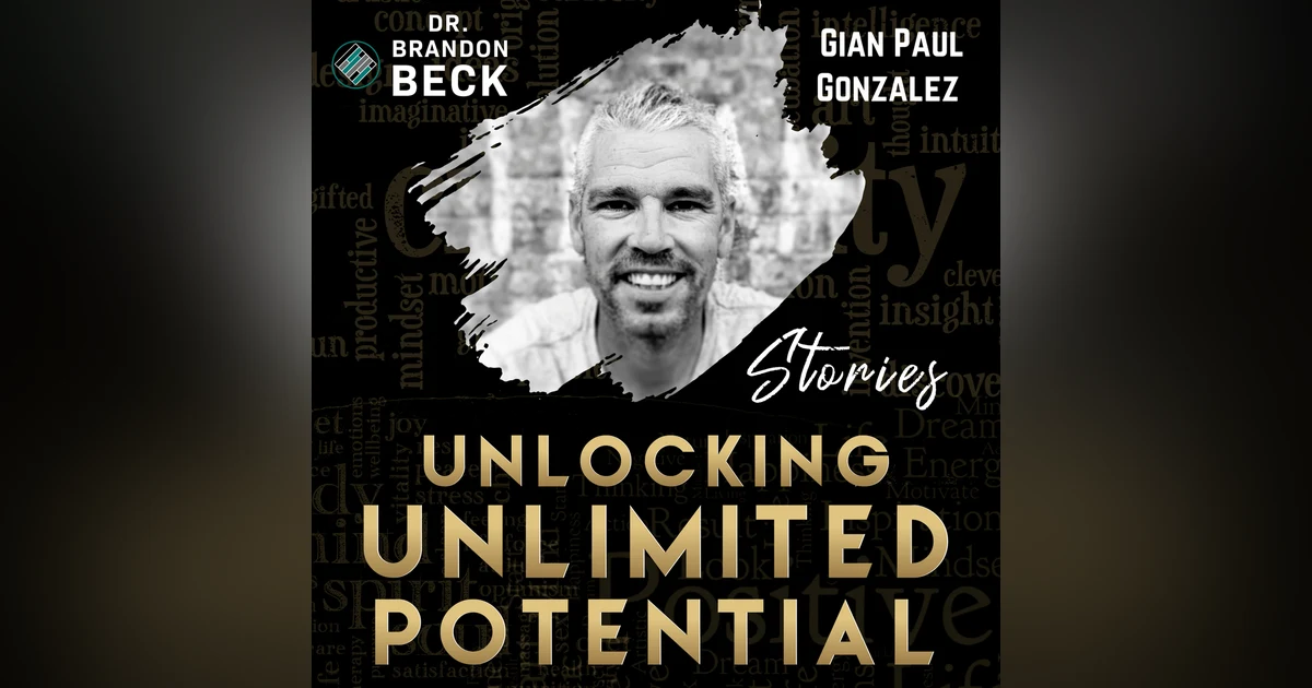 "All In: Faith, Grit, and the Power of Belief " with Gian Paul Gonzalez (E137)