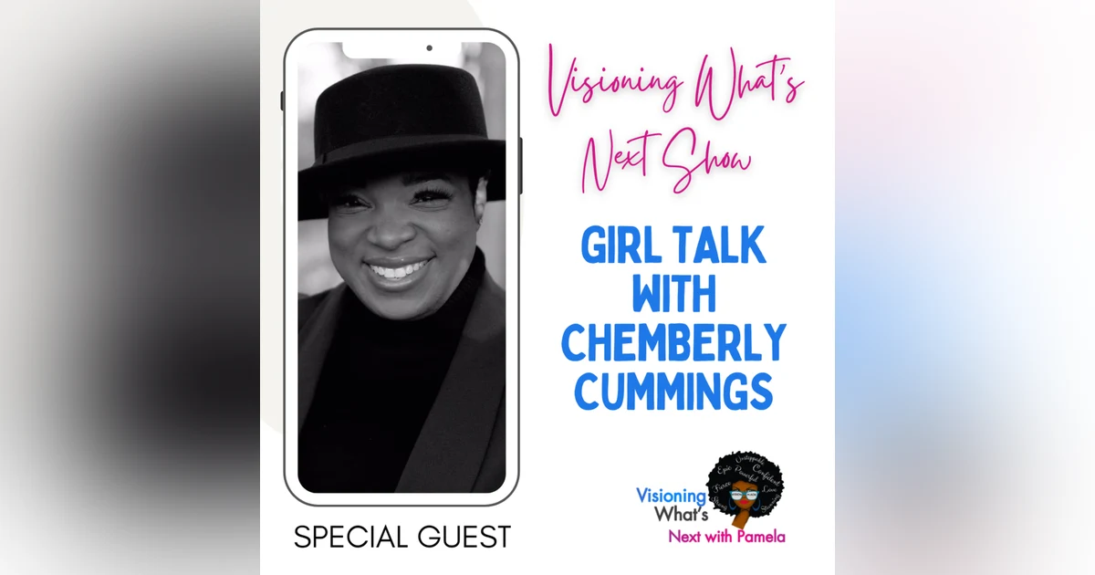 Episode 79 Girl Talk with Chemberly Cummings