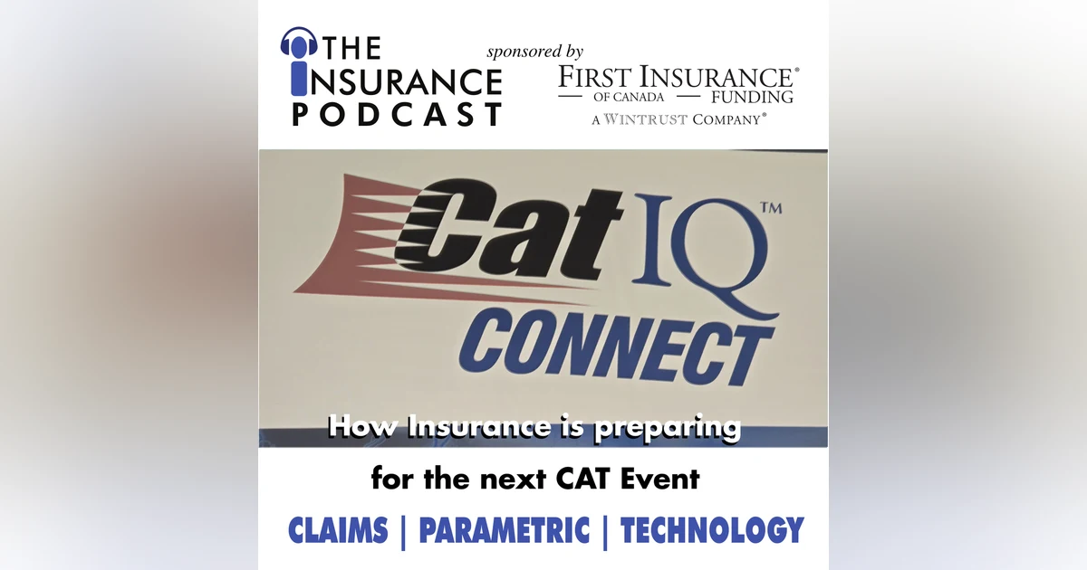 How Insurance is preparing for the next CAT event at CAT IQ Connect