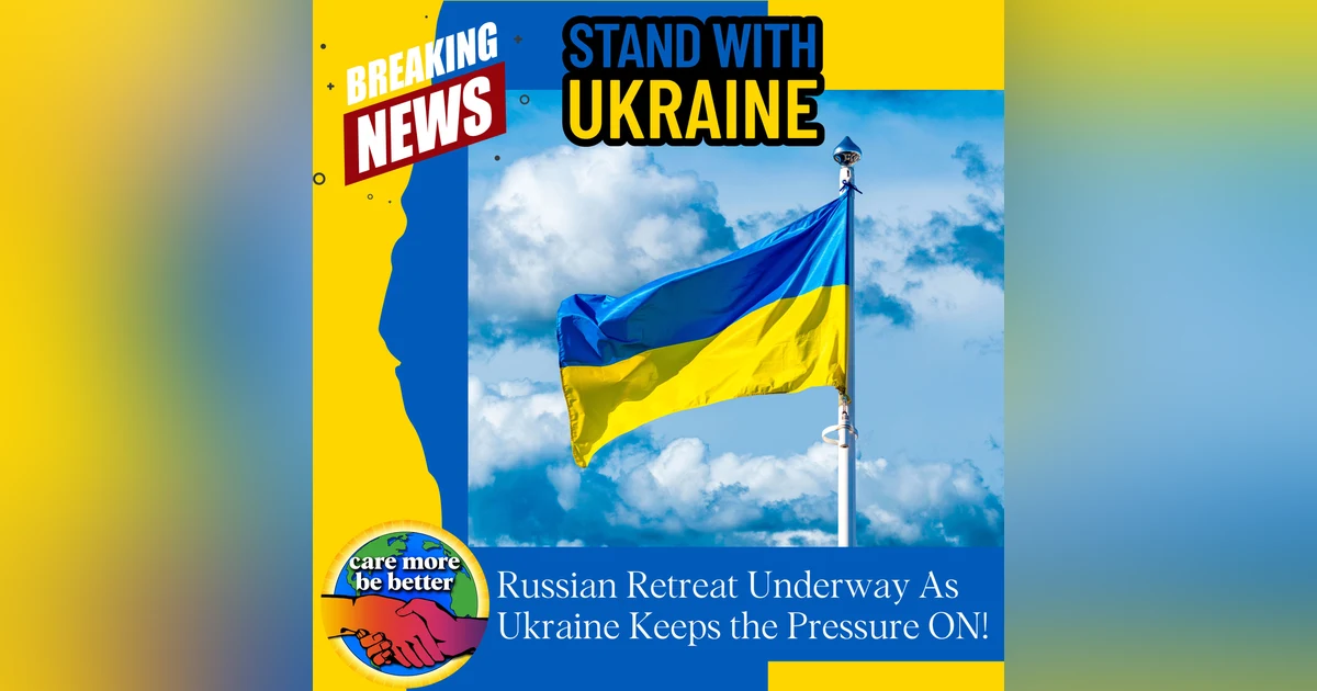 BREAKING NEWS: Ukraine Pushes Russian Troops Retreat and Keeps The Pressure ON! Featuring Daniel Tonkopi and His Work to #StandWithUkraine