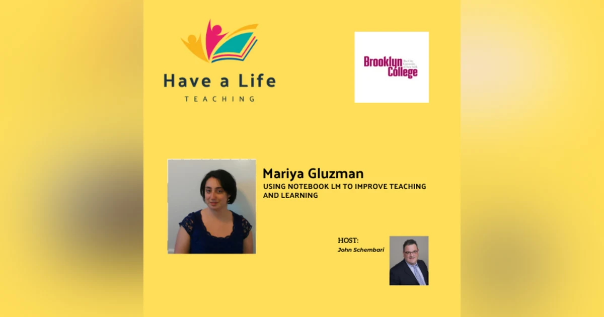 Mariya Gluzman: How Notebook LM Can Support Teaching & Learning