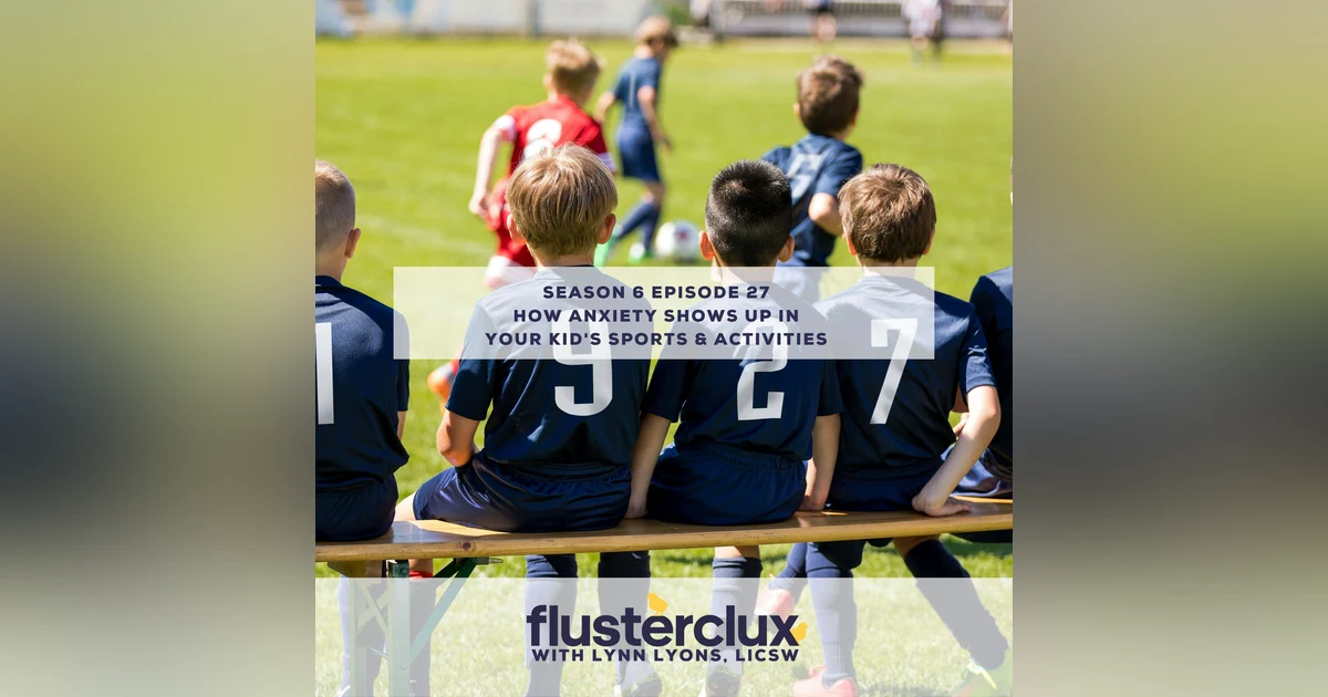 How Anxiety Shows Up in Your Kid's Sports & Activities
