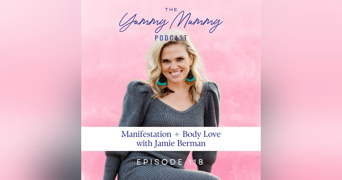 Manifestation + Body Love w/ Jamie Berman
