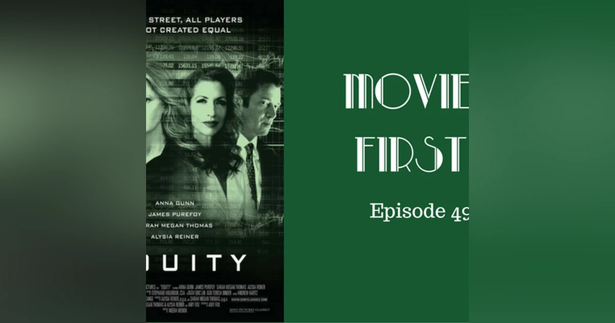 51: 'Equity' - Movies First with Alex First & Chris Coleman Episode 49
