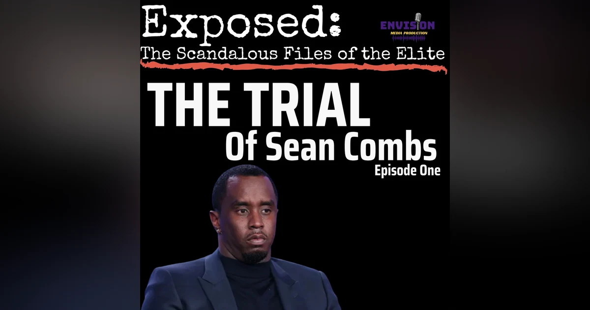 The Trial of Sean Combs: Episode One