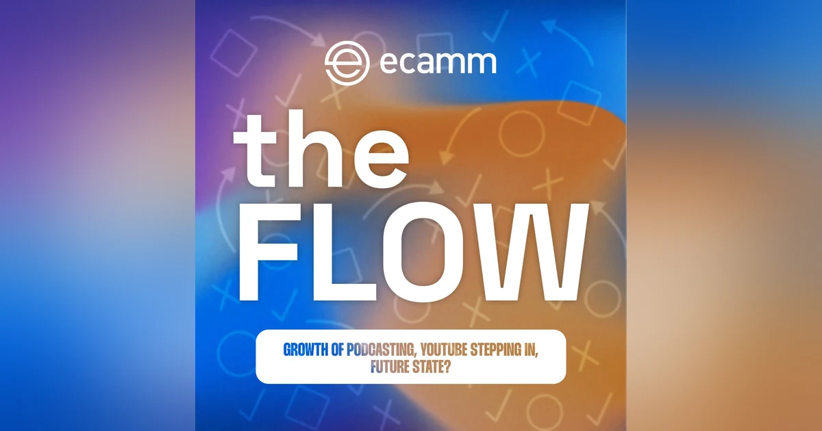 The Flow: Episode 2 - The Future of Podcasting?