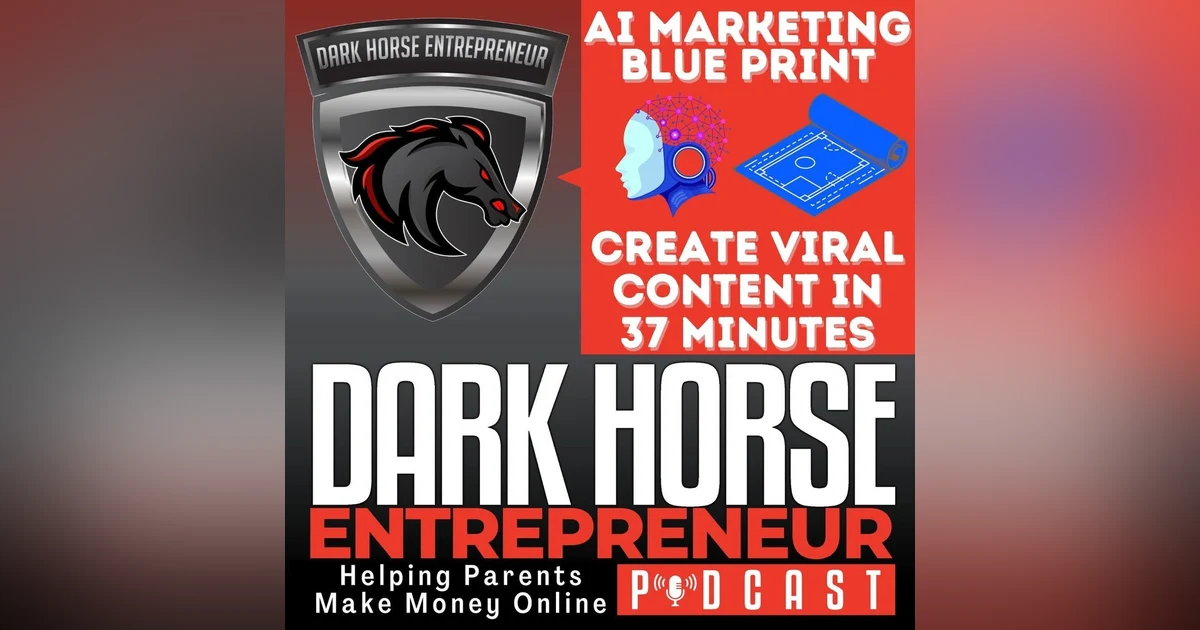 EP 503 AI Marketing Blueprint Create Viral Content in 37 Minutes