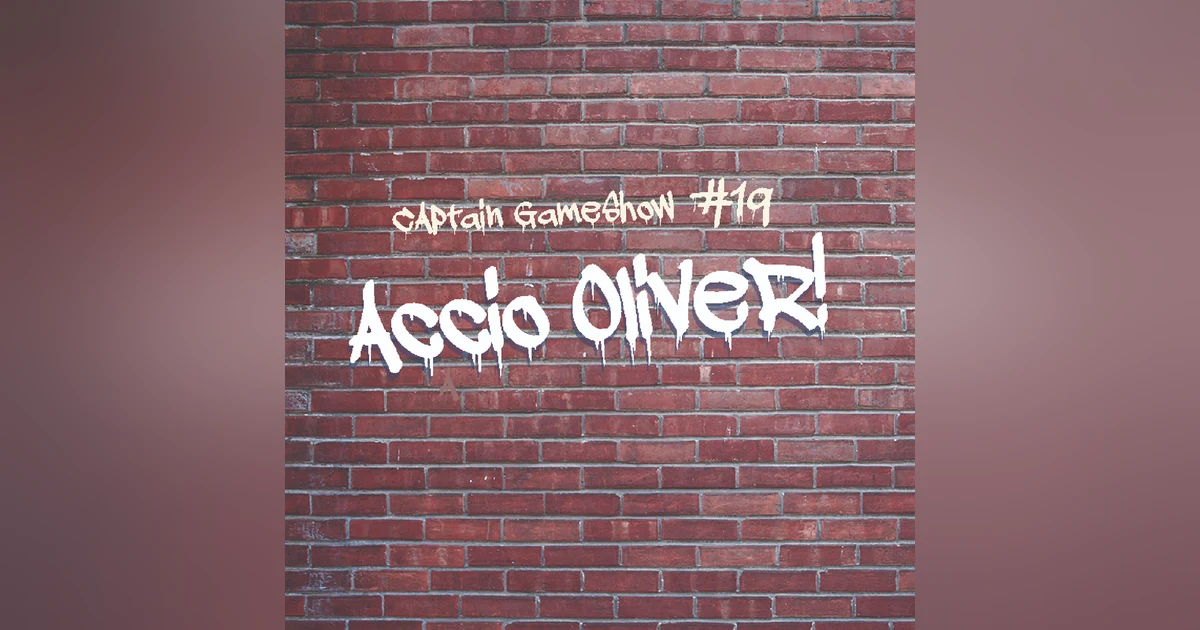 Episode 19: Accio Oliver!