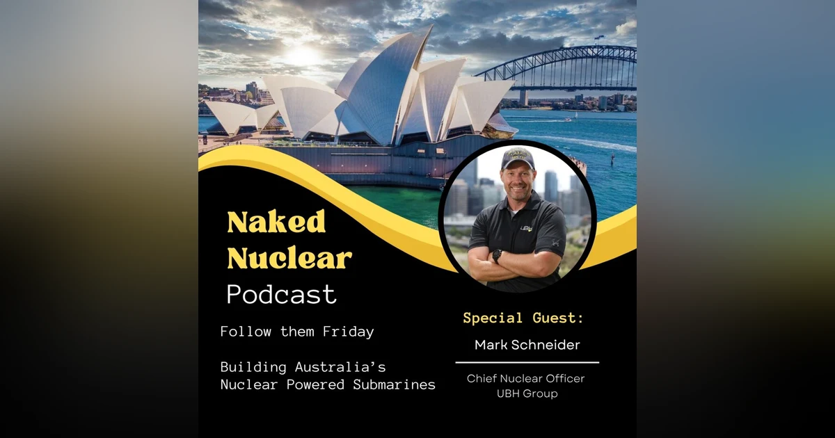 Follow The Friday: Nuclear Down Under with Mark Schneider