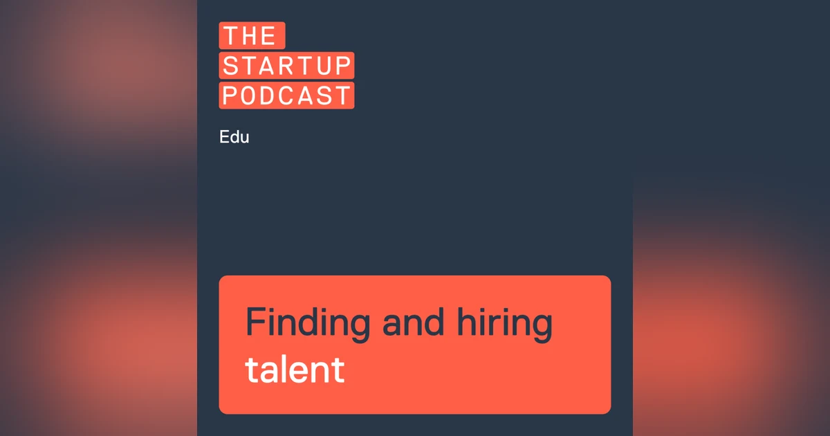 Edu: Finding and Hiring Talent - Always Be Closing