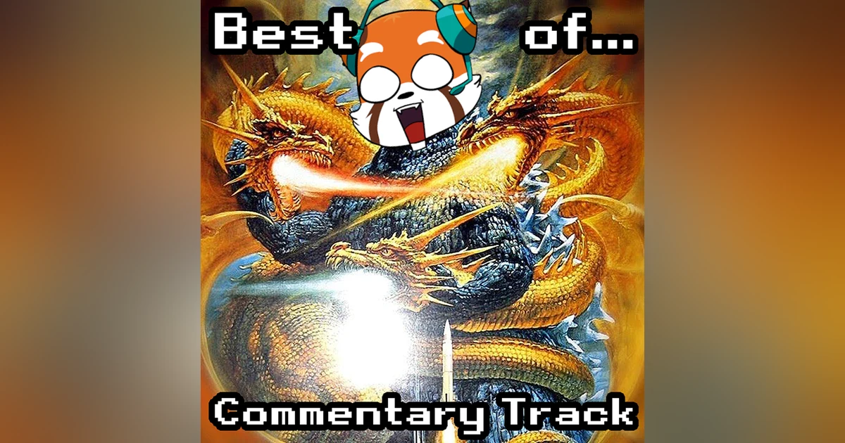 Best of: Godzilla vs King Ghidorah (Commentary Track)