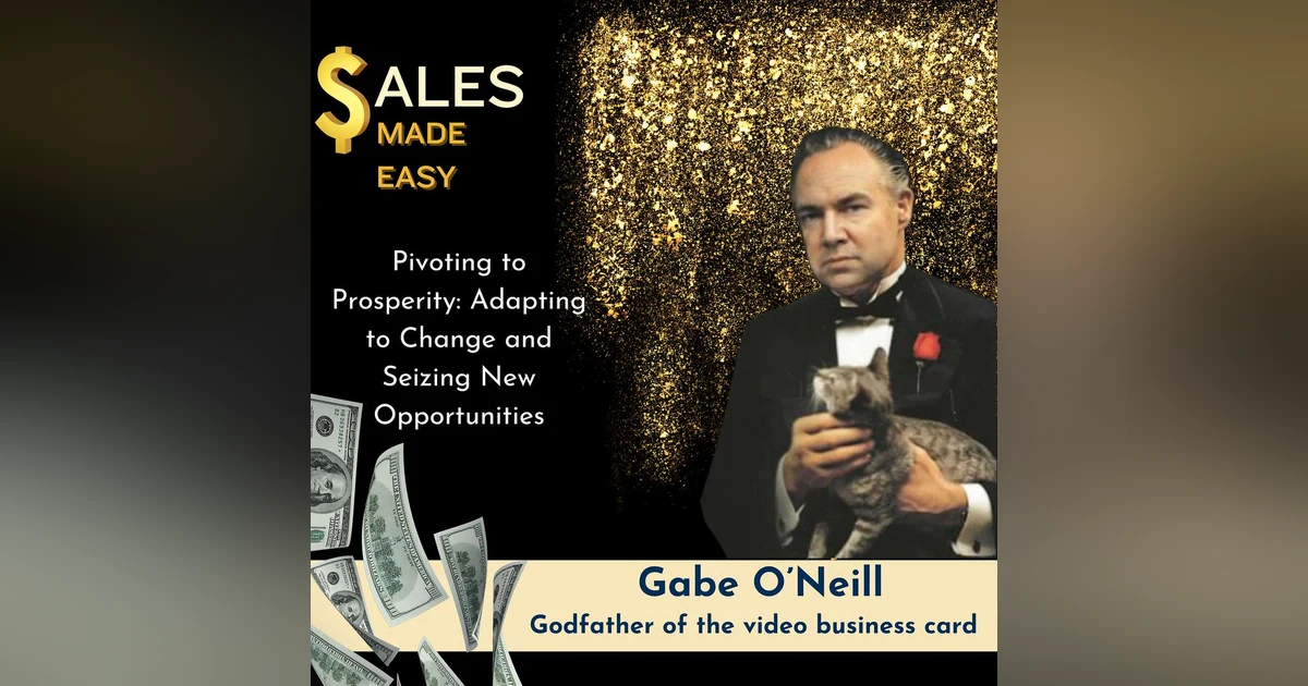 Ep 187 | Pivoting to Prosperity: Adapting to Change and Seizing New Opportunities with Gabe O'Neill