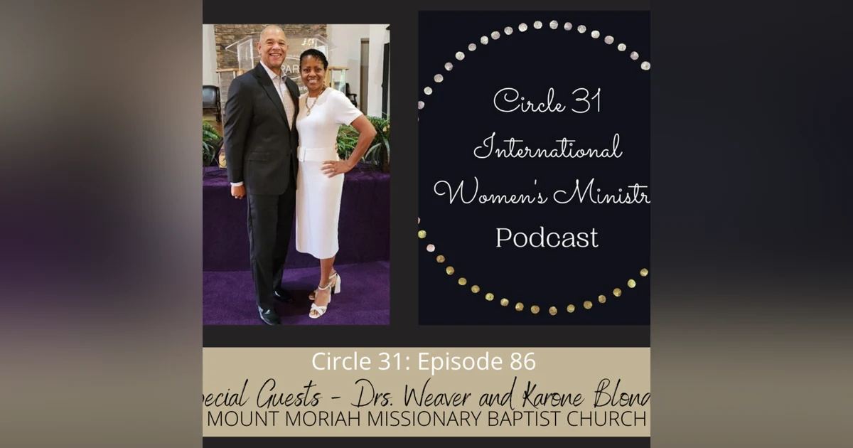 Episode 86: The Heart of Christian Education with Drs. Weaver and Karone Blondin