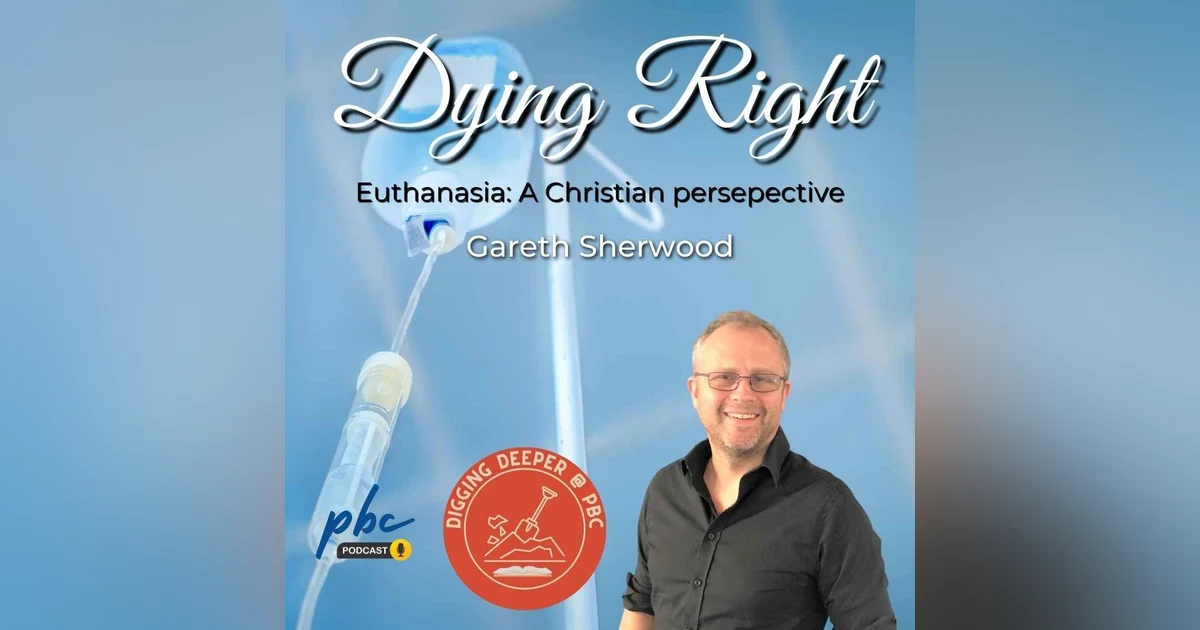 Digging Deeper (2) | Dying Right