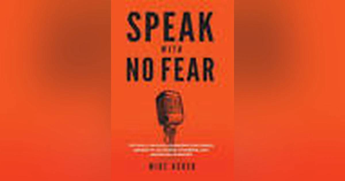 Speak With No Fear Author Mike Acker