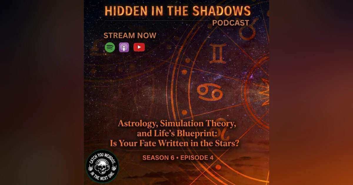 Astrology, Simulation Theory, and Life's Blueprint: Is Your Fate Written in the Stars?