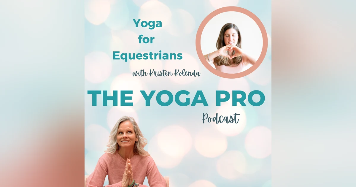 Yoga for Equestrians with Kristen Kolenda