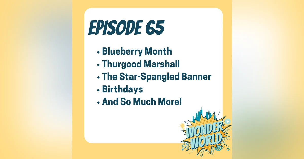 Wonder World Podcast Monday, July 1