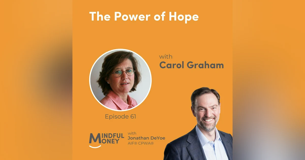 061: Carol Graham - The Power of Hope