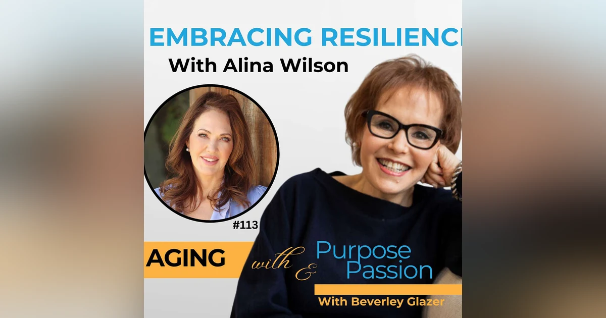 Alina Wilson: Embracing Resilience and Self-Discovery Through Personal Trials and Transformation