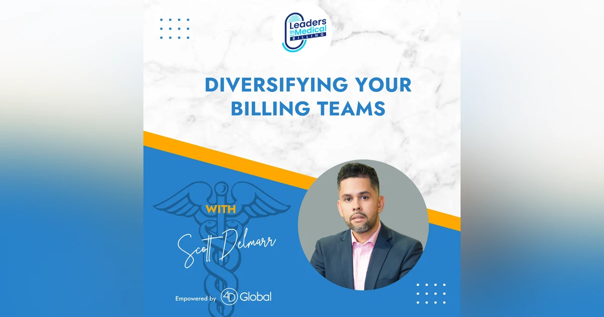 Diversifying Your Billing Teams with Scott Delmarr