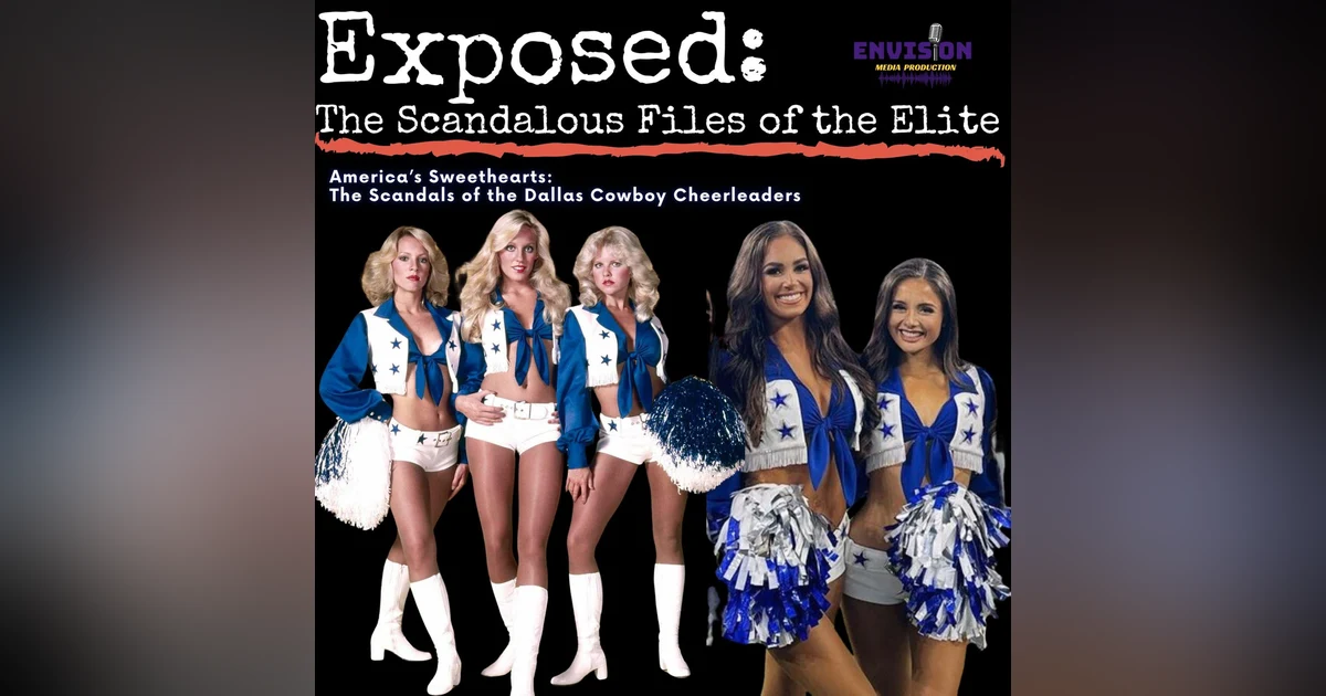 America's sweetheart’s | Dallas Cowboys Cheerleader Scandals