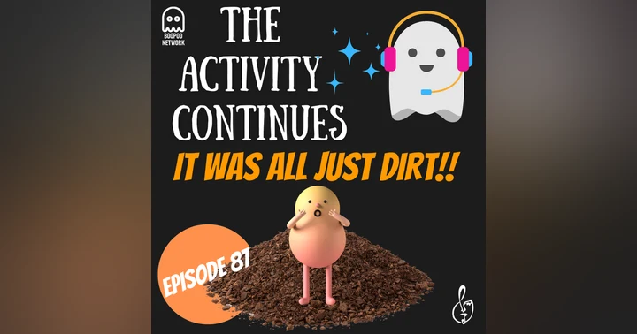 image for Episode 87: It Was All Just Dirt! Extras