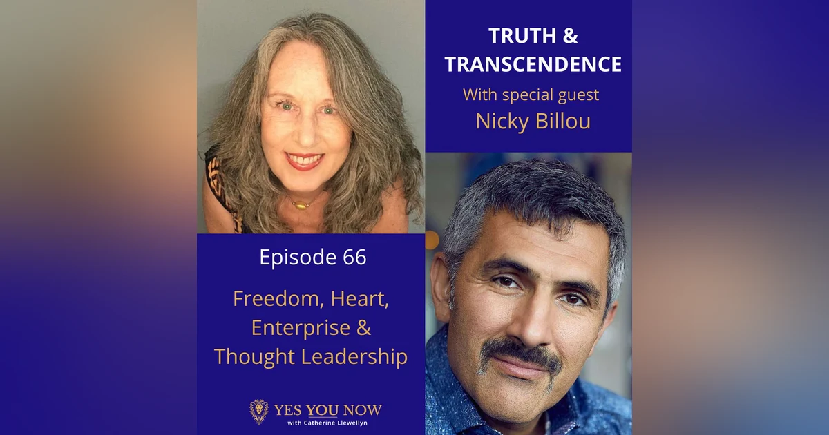Ep66: Nicky Billou - Freedom, Heart, Enterprise & Thought Leadership