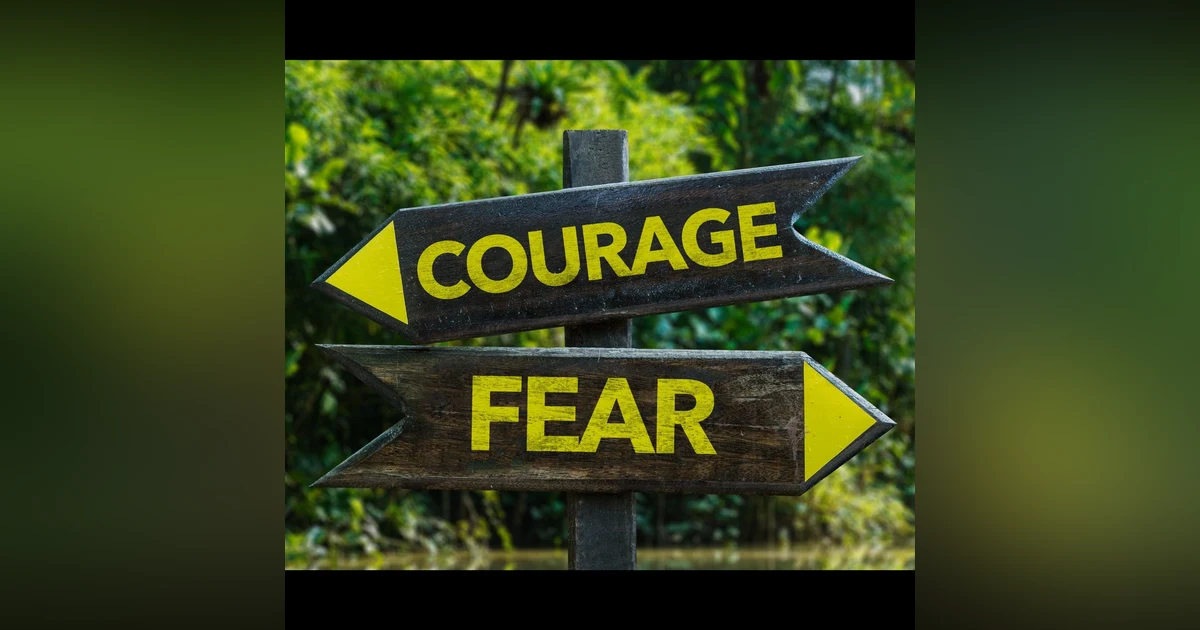 Courage is a Decision