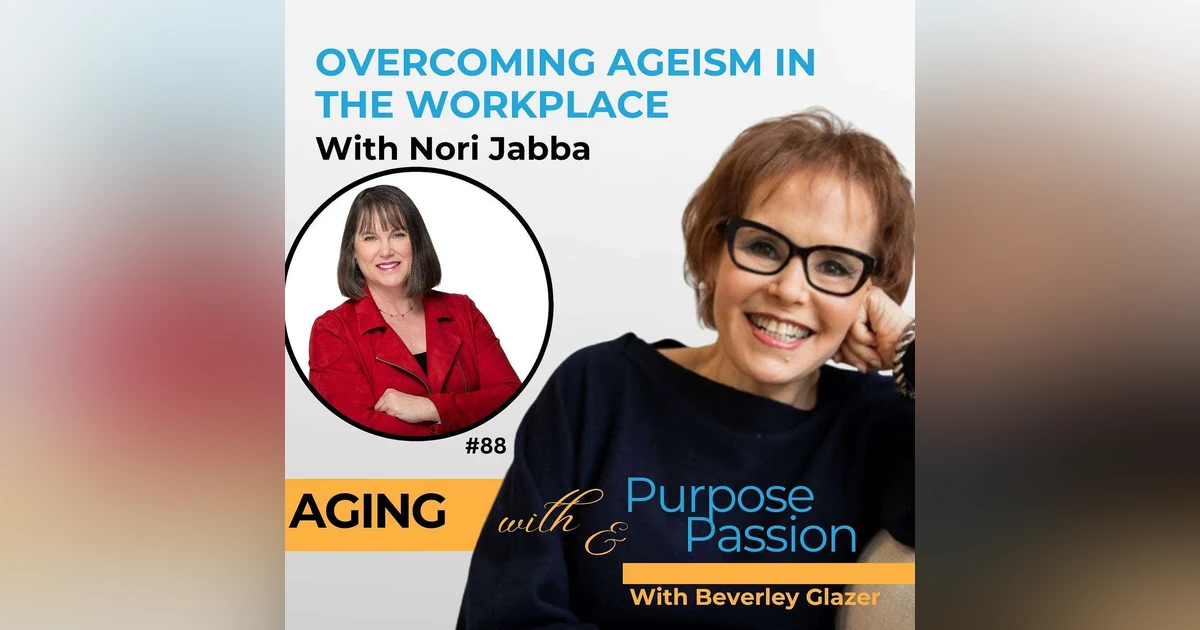 Overcoming Ageism: Nori Jabba's Corporate Comeback
