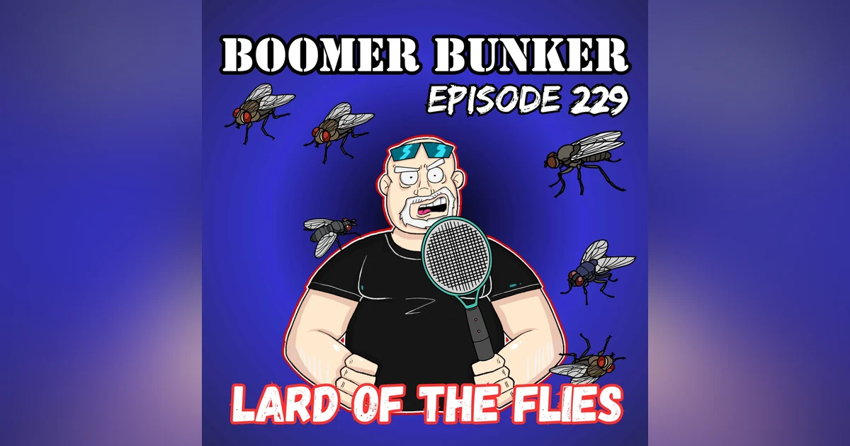 Lard of the Flies | Episode 229