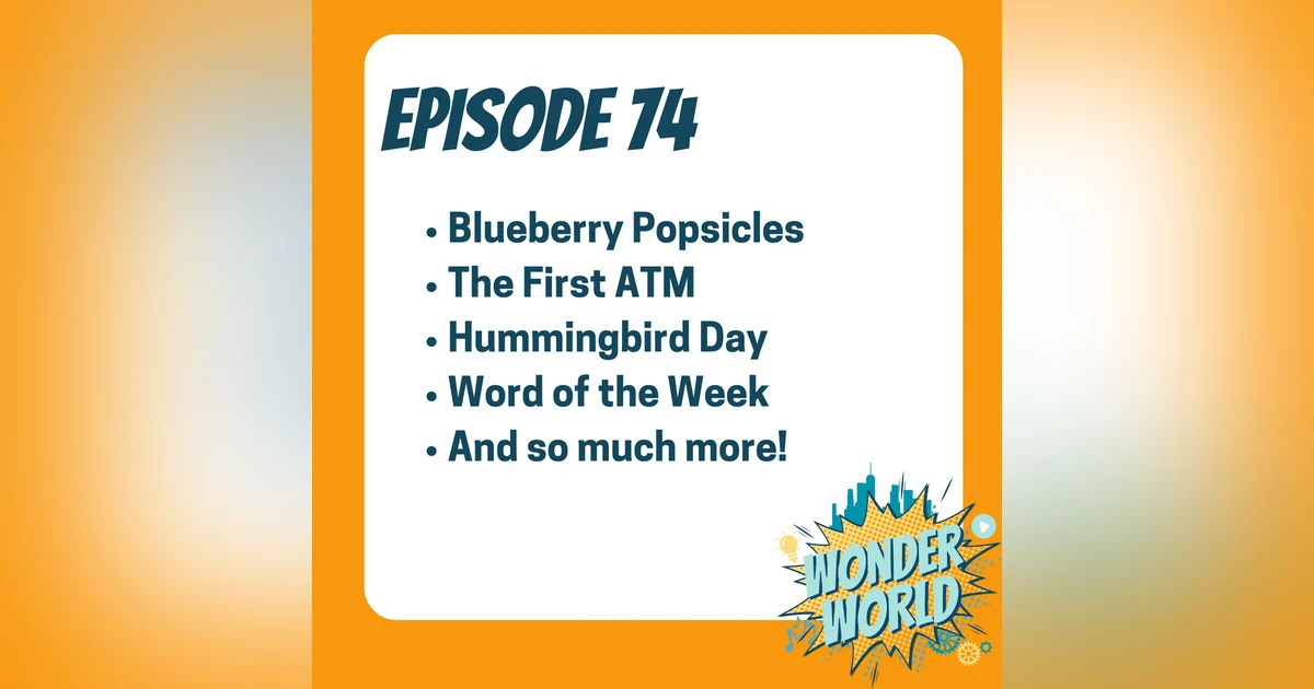 Wonder World Podcast, Monday September 2