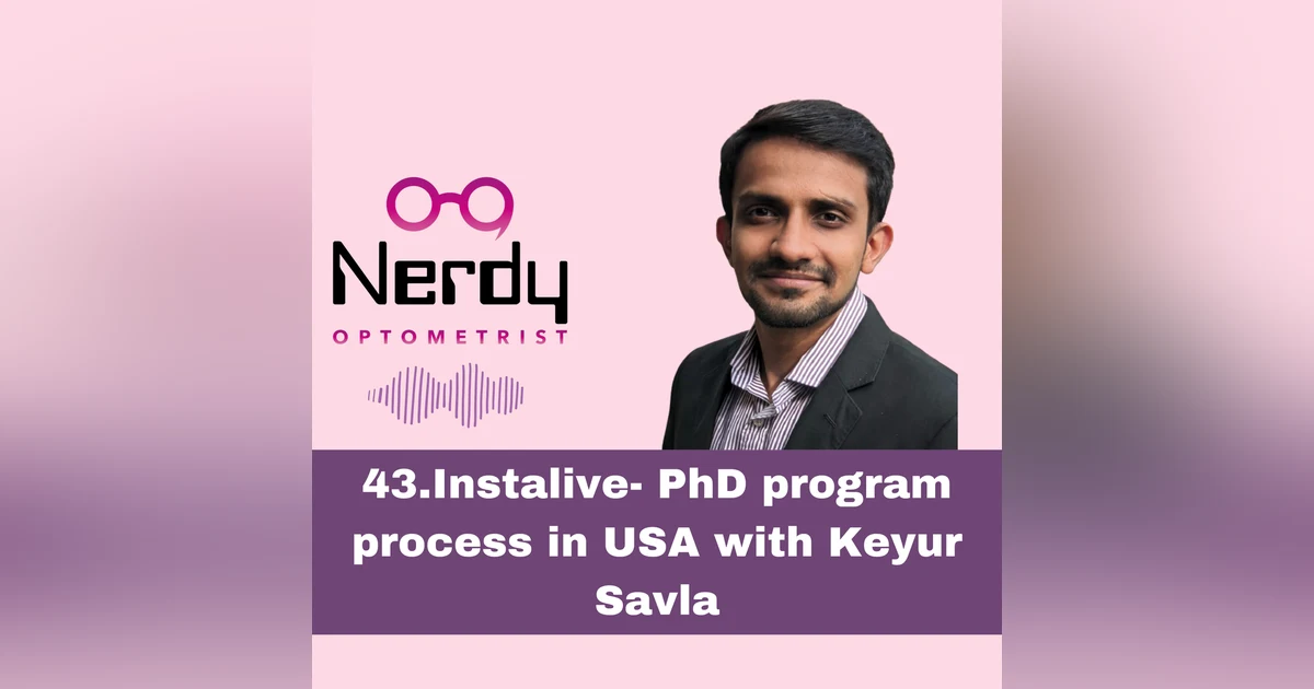 43.Instalive- PhD program process in USA with Keyur Savla
