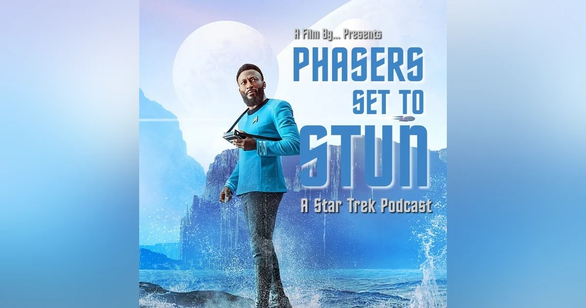 Phasers Set To Stun: Strange New Worlds S3.E3 Shuttle to Kenfori
