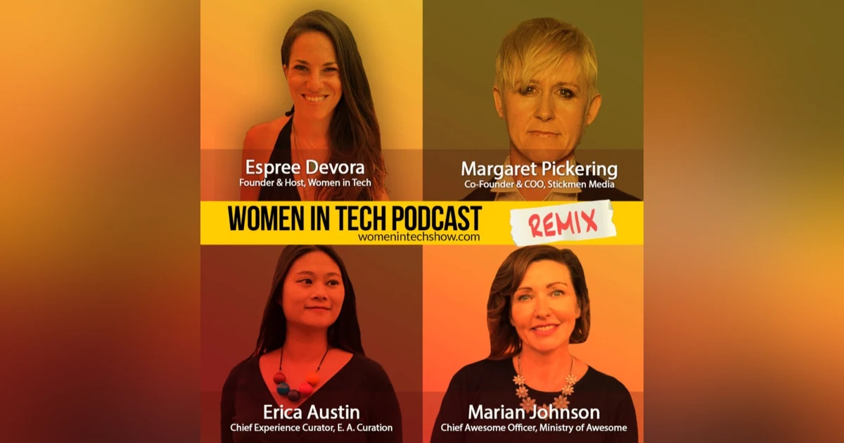 Remix: Marian Johnson, Erica Austin, and Margaret Pickering: Women In Tech