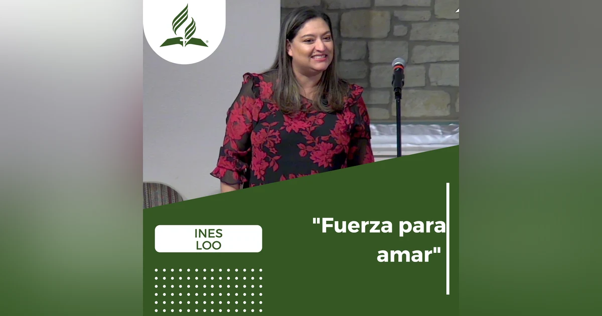 Fuerza para amar - Ines Loo | Reflexion
