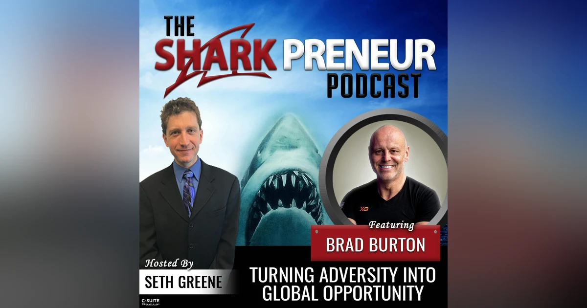 930: Turning Adversity into Global Opportunity with Brad Burton