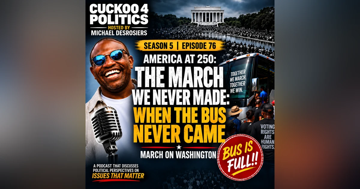 The March We Never Made: When the Bus Never Came