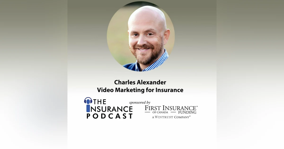 Charles Alexander Video Marketing for Insurance Professionals