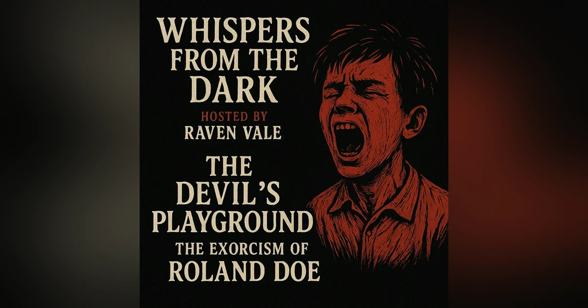 65: The Devil’s Playground: The Exorcism of Roland Doe