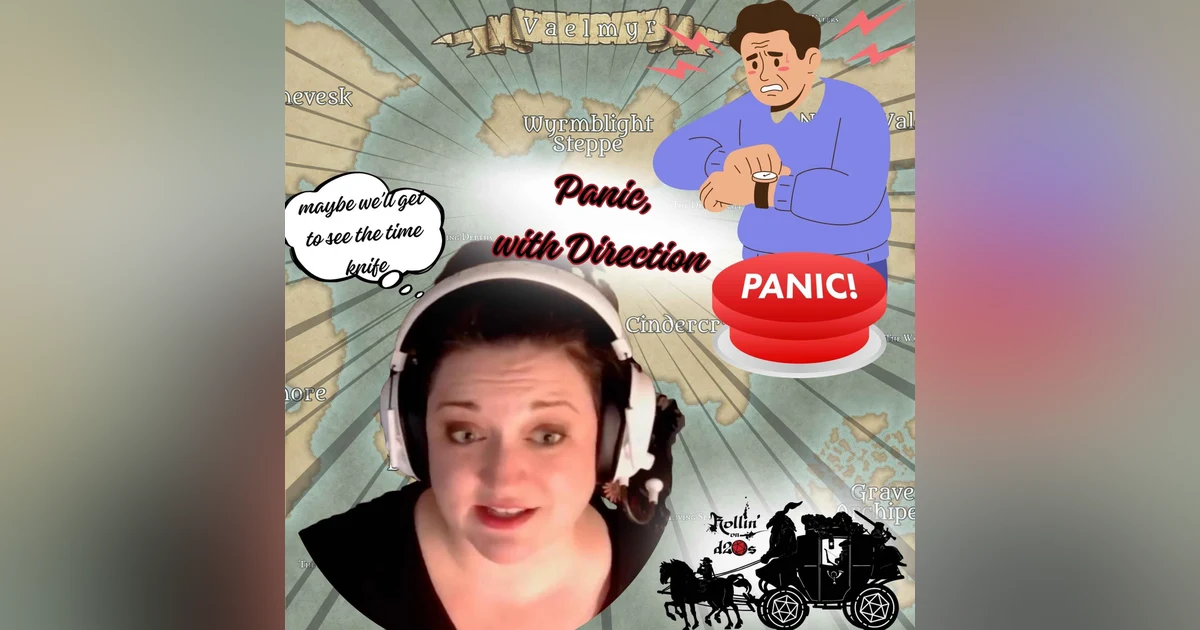 S1E7 - Panic, With Direction!