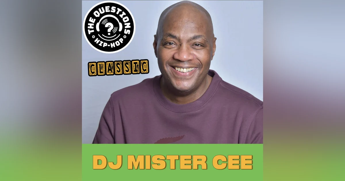 DJ Mister Cee (Questions Classic)
