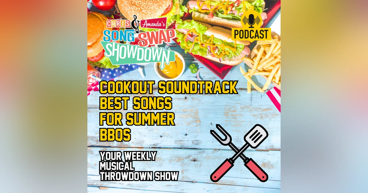 Cookout Soundtrack: Best Songs for Summer BBQ's