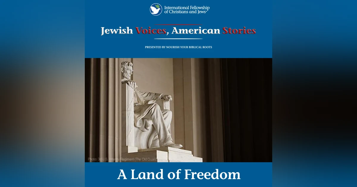 Jewish Voices, American Stories: A Land of Freedom