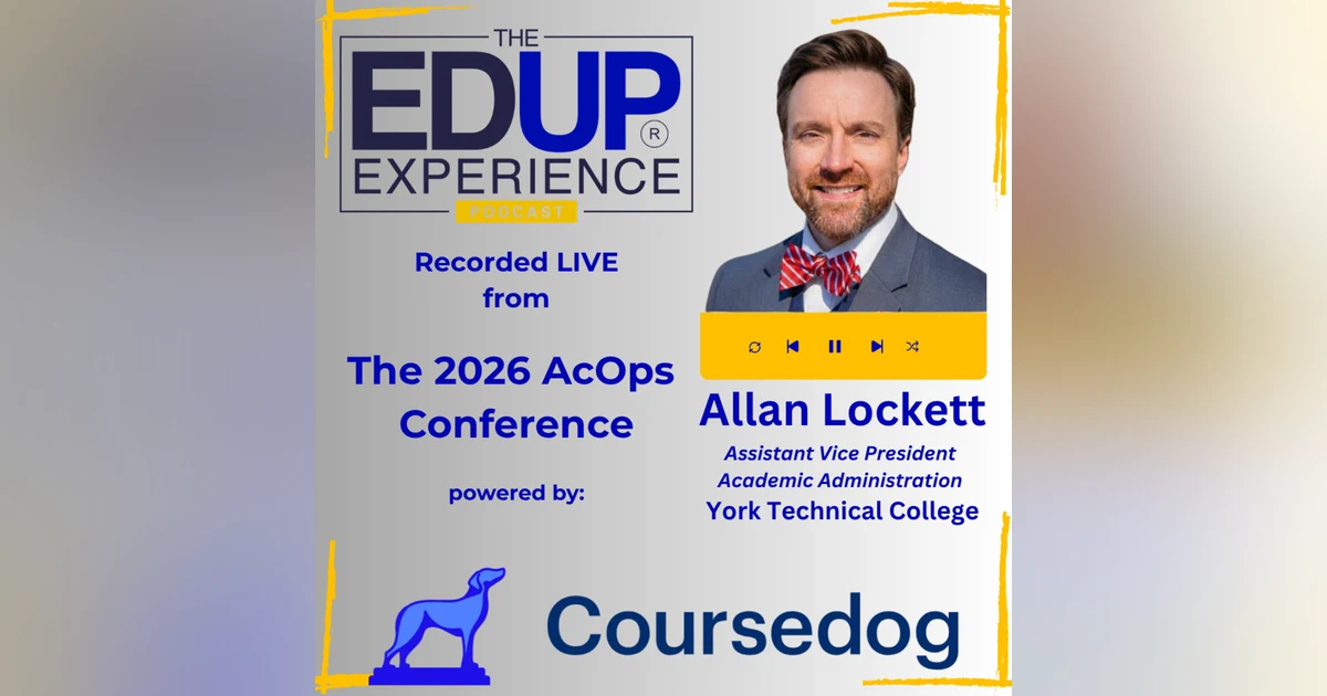 LIVE from the 2026 ⁠AcOps Conference⁠ powered by ⁠Coursedog⁠ - with Allan Lockett, Assistant Vice President, Academic Administration, York Technical College