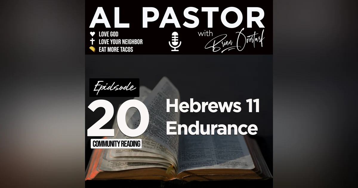 #20 - Hebrews 11 - Endurance
