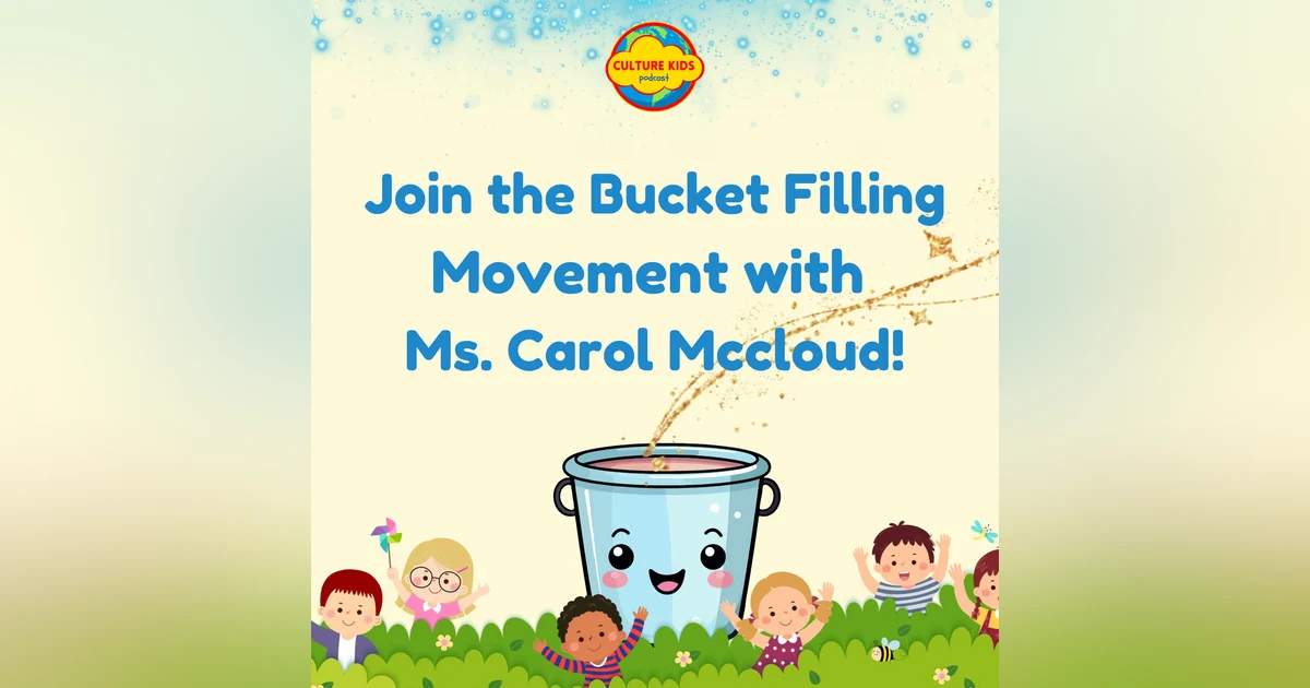 Join the Bucket Filling Movement with Ms. Carol McCloud!