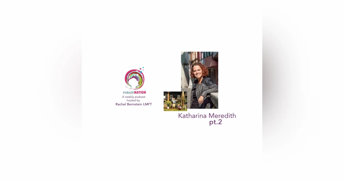 My Conscience on Survival Mode w/ Katharina Meredith, ex-Lichtoase - S5E5pt2