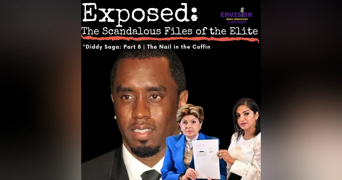 The Nail In the Coffin of Sean "Diddy" Combs | The Diddy Saga Part 8